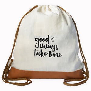 "GOOD THINGS TAKE TIME" Graphic Drawstring bag