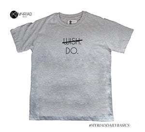 Round Neck T-Shirt - Wish Do (Grey)